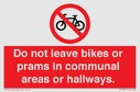 do-not-leave-bikes-or-prams-in-communal-areas-or-hallways-prohibition-sign~
